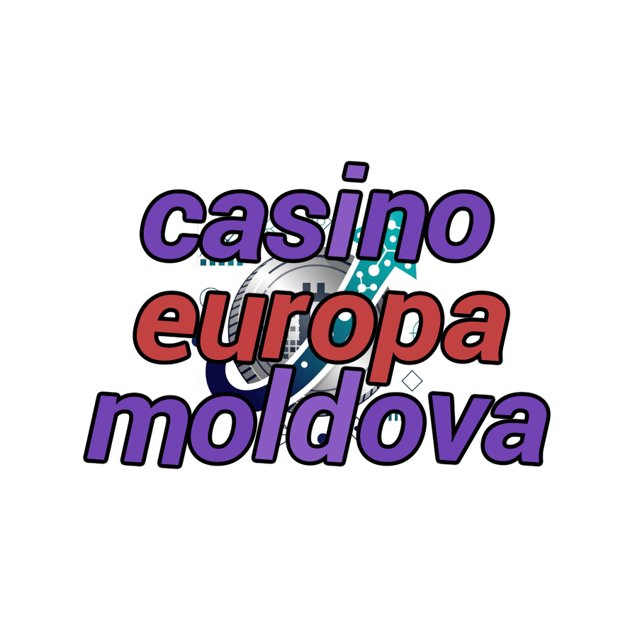 casino europa moldova